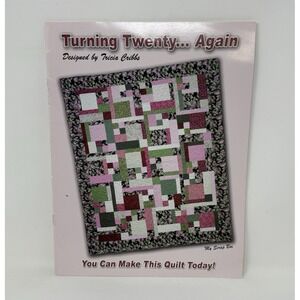 Friendfolks Turning Twenty... Again Bk Designed by Tricia Cribbs Quilt Pattern